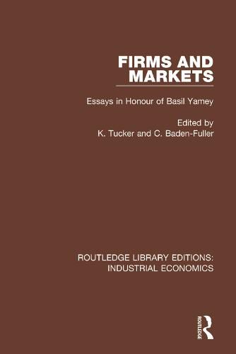 Firms and Markets: Essays in Honour of Basil Yamey