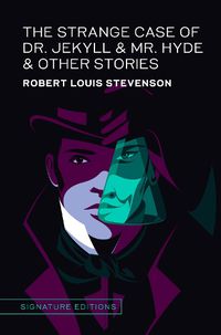 Cover image for The Strange Case of Dr. Jekyll & Mr. Hyde & Other Stories