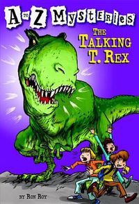 Cover image for A-Z Mysteries: Talking T. Rex