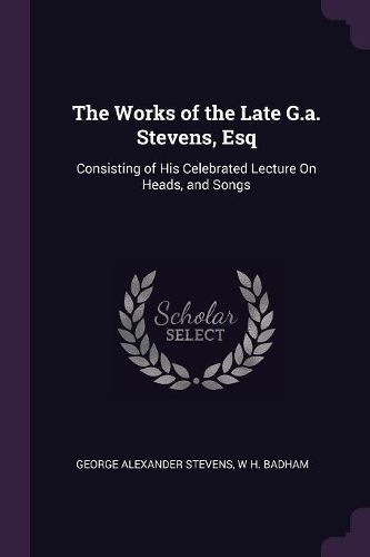 Cover image for The Works of the Late G.a. Stevens, Esq