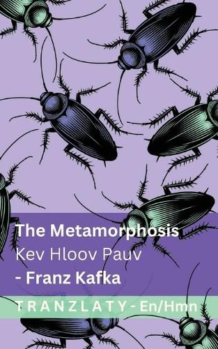 Cover image for The Metamorphosis / Kev Hloov Pauv