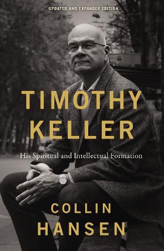 Cover image for Timothy Keller, Updated and Expanded Edition