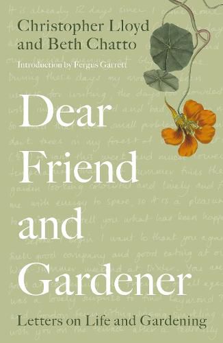 Cover image for Dear Friend and Gardener: Letters on Life and Gardening