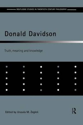 Cover image for Donald Davidson: Truth, Meaning and Knowledge