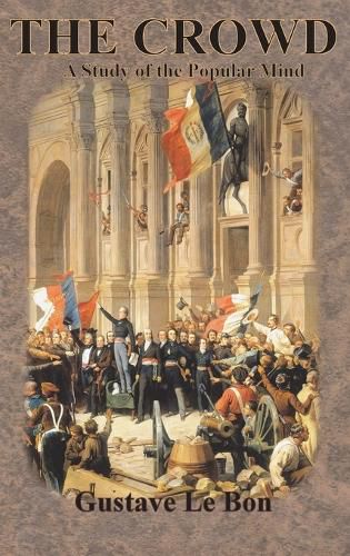 Cover image for The Crowd: A Study of the Popular Mind