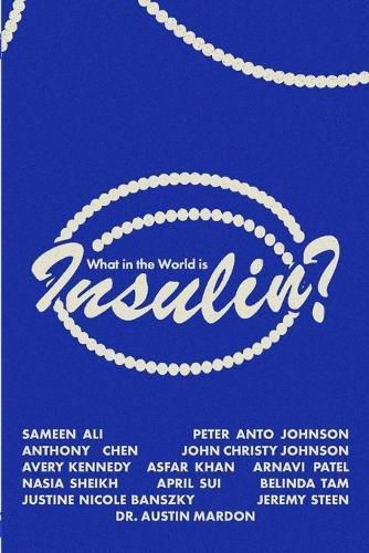 Cover image for What in the World is Insulin?