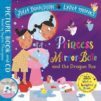 Cover image for Princess Mirror-Belle and the Dragon Pox: Book and CD Pack