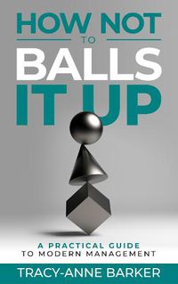 Cover image for How not to Balls it up