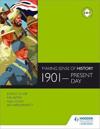 Cover image for Making Sense of History: 1901-present day