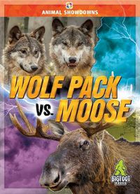 Cover image for Wolf Pack vs. Moose
