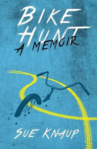 Cover image for Bike Hunt: A Memoir