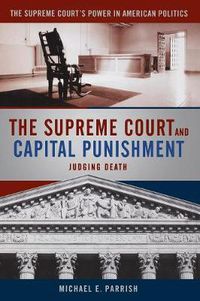 Cover image for The Supreme Court and Capital Punishment