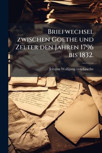 Cover image for Briefwechsel Zwischen Goethe Und Zelrer