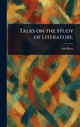 Cover image for Talks on the Study of Literature.