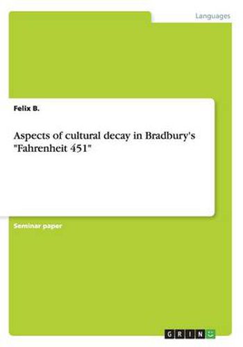 Cover image for Aspects of cultural decay in Bradbury's Fahrenheit 451