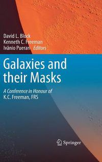 Cover image for Galaxies and their Masks: A Conference in Honour of K.C. Freeman, FRS