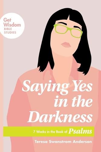 Cover image for Saying Yes in the Darkness