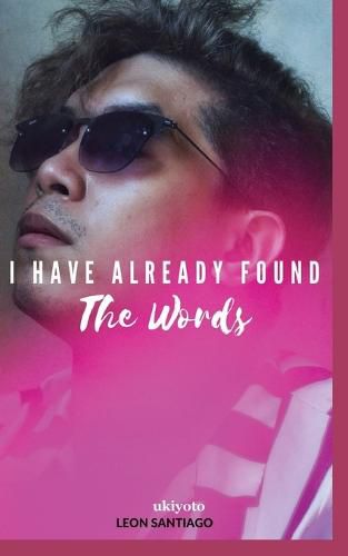 Cover image for I Have Already Found the Words