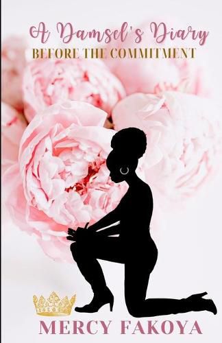 Cover image for A Damsel's Diary: Before the Commitment