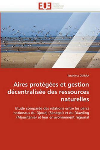 Cover image for Aires Protegees Et Gestion Decentralisee Des Ressources Naturelles