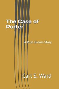 Cover image for The Case of Porter