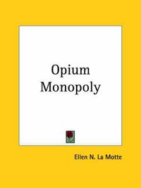 Cover image for Opium Monopoly (1920)