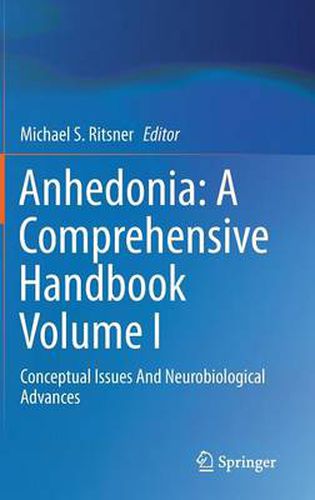 Cover image for Anhedonia: A Comprehensive Handbook Volume I: Conceptual Issues And Neurobiological Advances