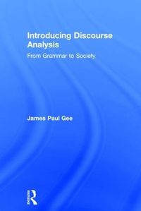 Cover image for Introducing Discourse Analysis: From Grammar to Society