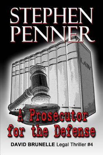 Cover image for A Prosecutor for the Defense: David Brunelle Legal Thriller #4