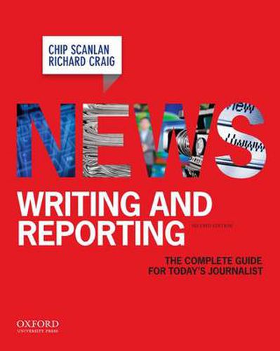 Cover image for News Writing and Reporting: The Complete Guide for Today's Journalist