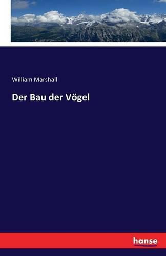 Der Bau der Voegel