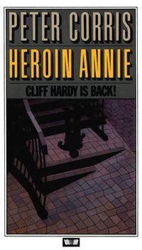 Cover image for Heroin Annie: Cliff Hardy 5