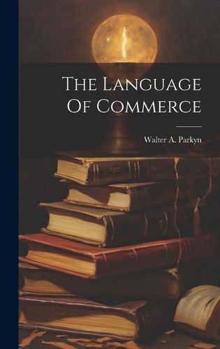 Cover image for The Language Of Commerce