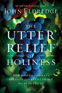 Cover image for The Utter Relief of Holiness