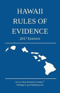 Cover image for Hawaii Rules of Evidence; 2017 Edition