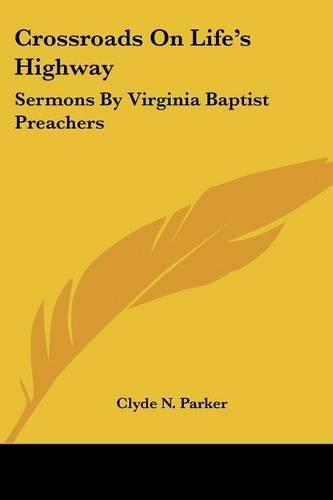 Cover image for Crossroads on Life's Highway: Sermons by Virginia Baptist Preachers