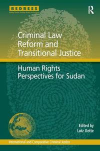 Cover image for Criminal Law Reform and Transitional Justice: Human Rights Perspectives for Sudan