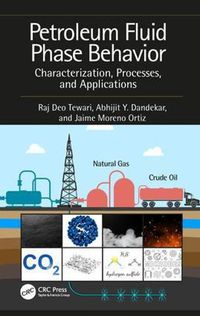 Cover image for Petroleum Fluid Phase Behavior: Characterization, Processes, and Applications