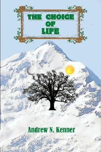 Cover image for The Choice of Life