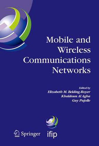 Cover image for Mobile and Wireless Communications Networks: IFIP TC6 / WG6.8 Conference on Mobile and Wireless Communication Networks (MWCN 2004) October 25-27, 2004 Paris, France