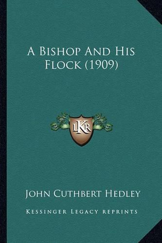 A Bishop and His Flock (1909) a Bishop and His Flock (1909)