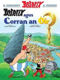 Cover image for Asterix Agus an Corran OIr (Gaelic)