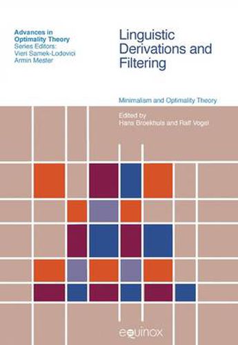 Cover image for Linguistic Derivations and Filtering: Minimalism and Optimality Theory