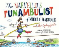 Cover image for The Marvellous Funambulist of Middle Harbour and Other Sydney Firsts