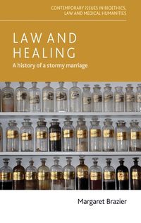 Cover image for Law and Healing: A History of a Stormy Marriage