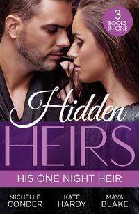 Cover image for Hidden Heirs: His One Night Heir