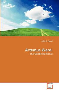 Cover image for Artemus Ward