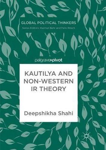 Cover image for Kautilya and Non-Western IR Theory