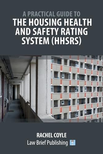 Cover image for A Practical Guide to the Housing Health and Safety Rating System (HHSRS)