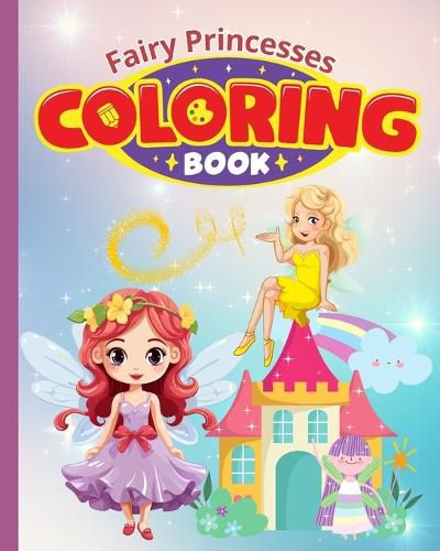 Fairy Princesses Coloring Book For Kids